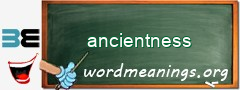 WordMeaning blackboard for ancientness